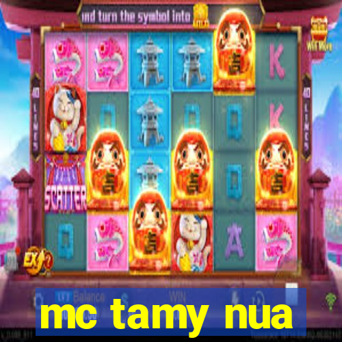 mc tamy nua